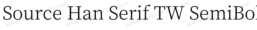 Source Han Serif TW SemiBold字体转换